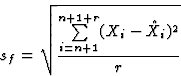 \begin{displaymath}  s_f = \sqrt{\frac{\sum\limits_{i=n+1}^{n+1+r}(X_i-\hat{X}_i)^2}{r}}\end{displaymath}